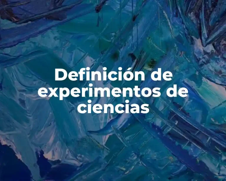 Definición de experimentos de ciencias