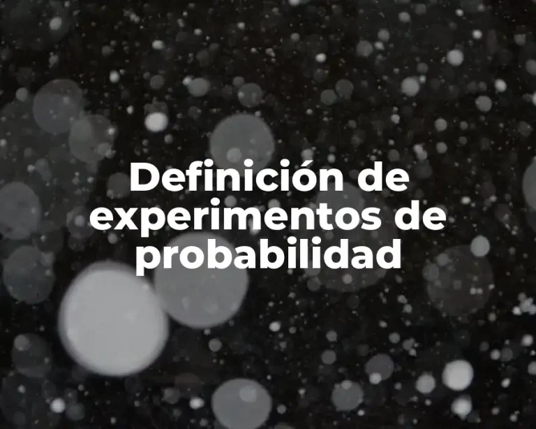 Definición de experimentos de probabilidad