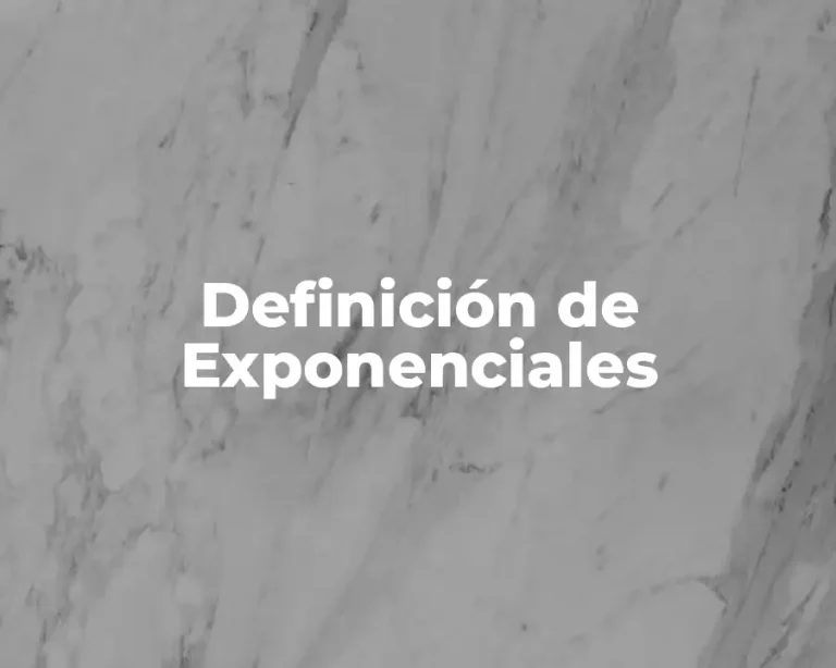 Definición de Exponenciales