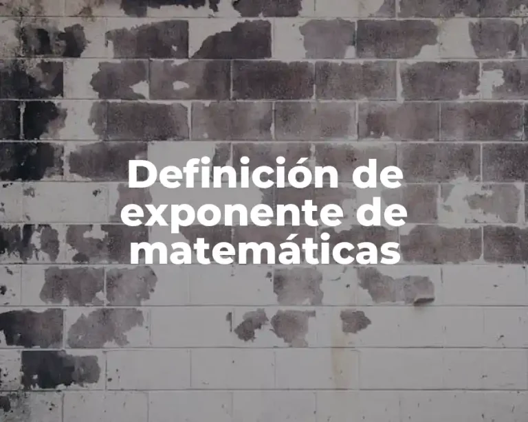 Definición de exponente de matemáticas