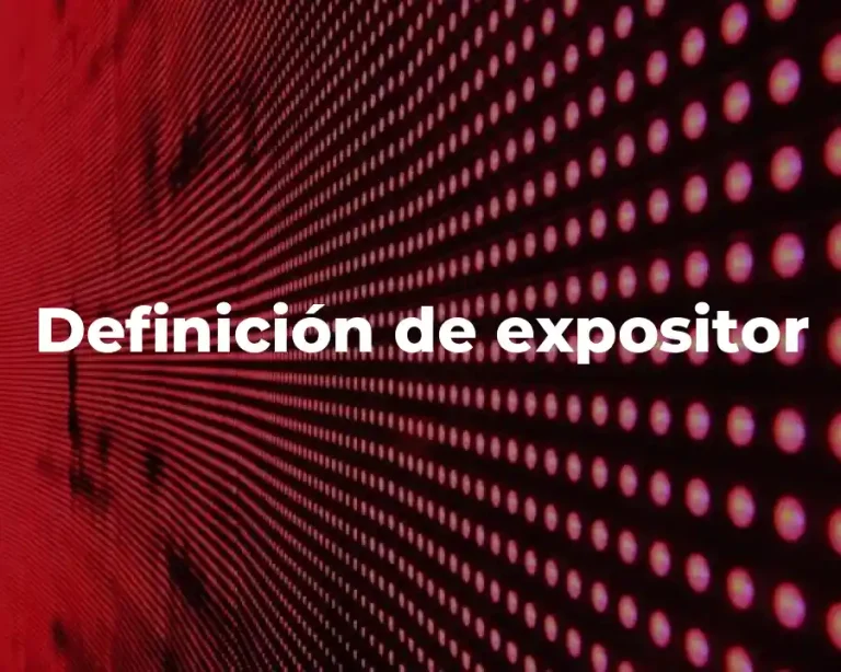 Definición de expositor