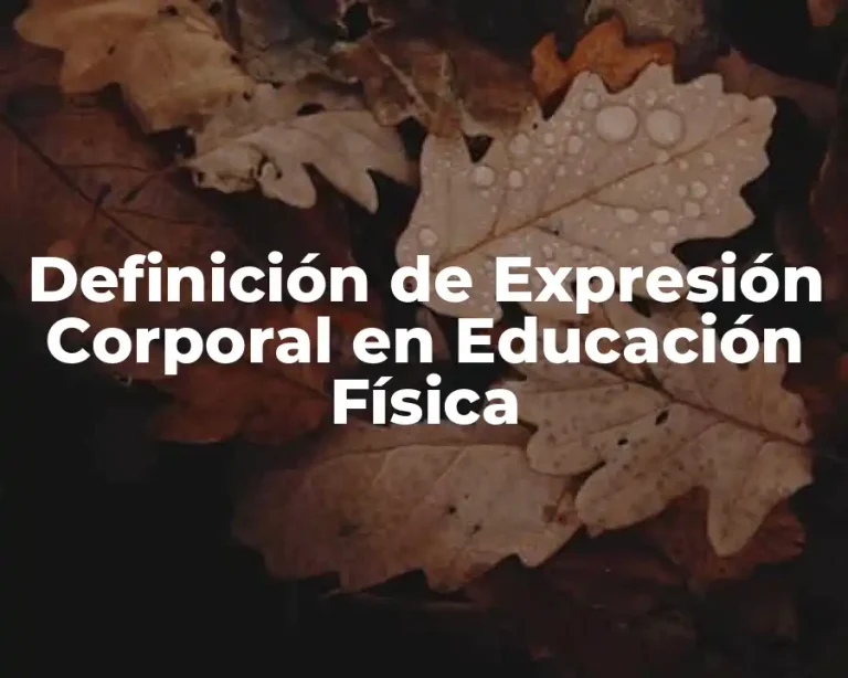 Definición de Expresión Corporal en Educación Física