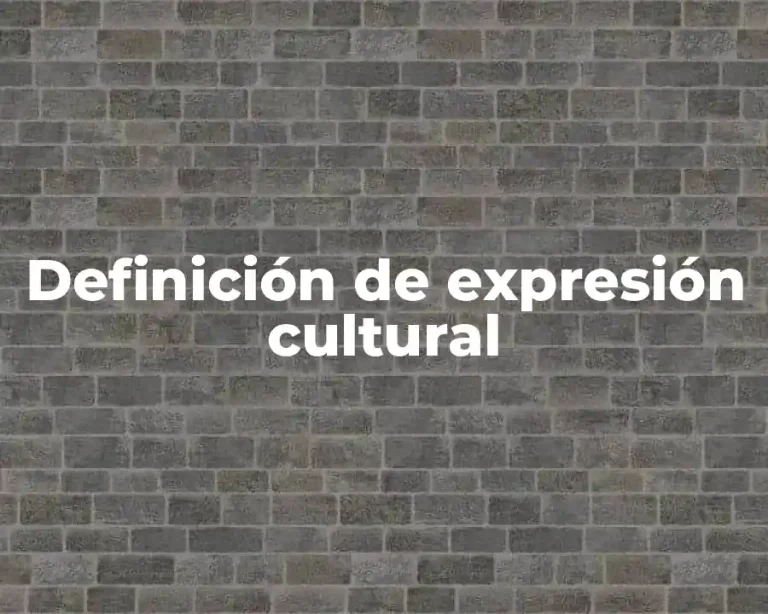 Definición de expresión cultural