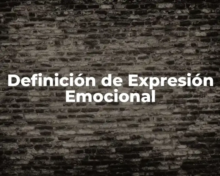 Definición de Expresión Emocional
