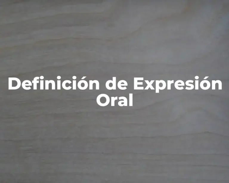 Definición de Expresión Oral