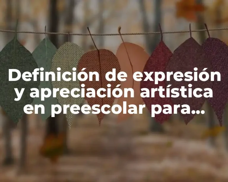 Definición de expresión y apreciación artística en preescolar para colorear