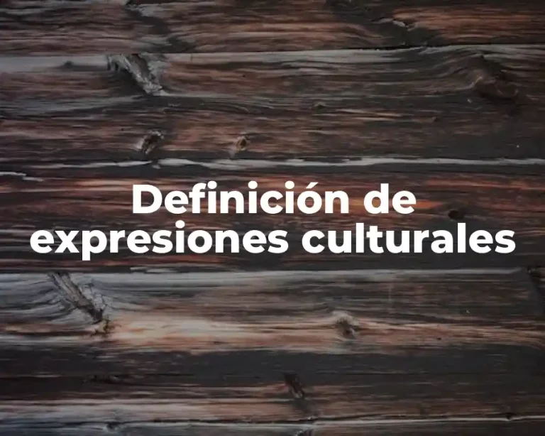 Definición de expresiones culturales