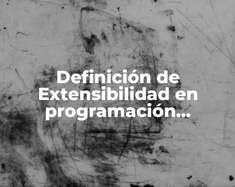Definición de Extensibilidad en programación orientada a objetos