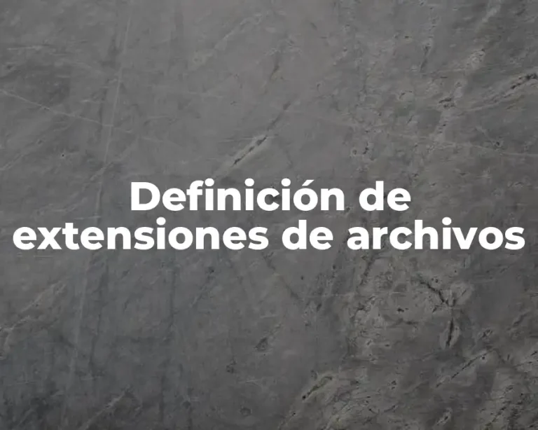 Definición de extensiones de archivos