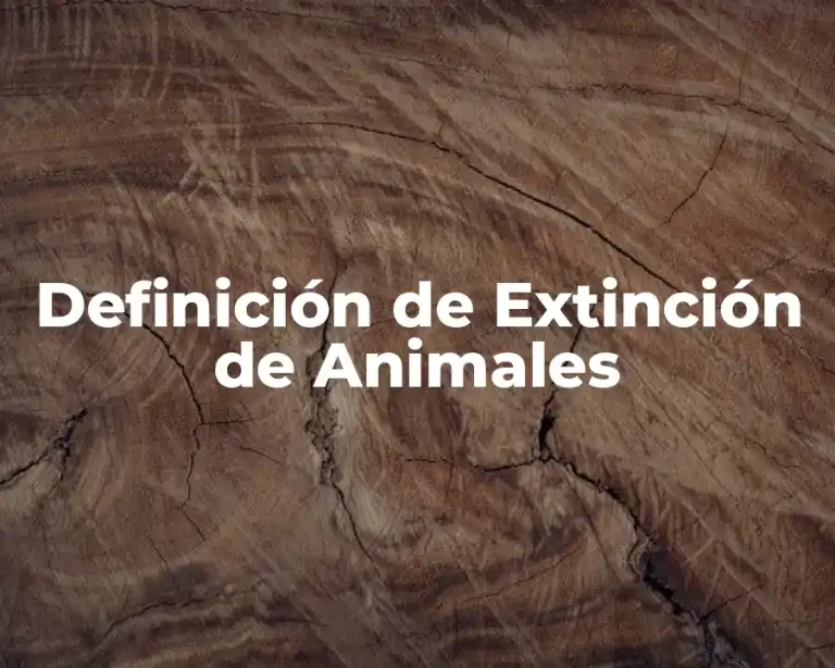 Definición de Extinción de Animales