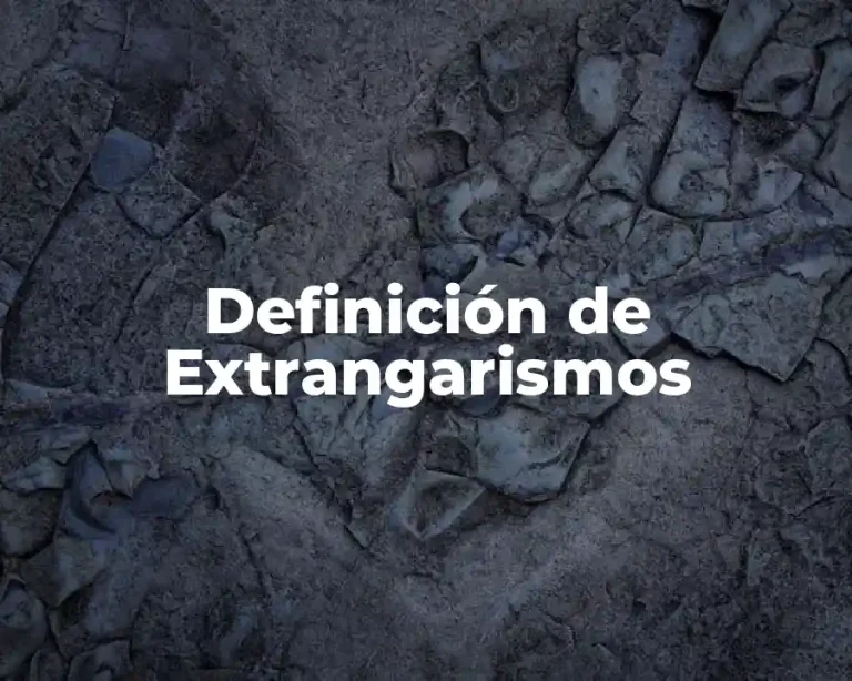 Definición de Extrangarismos