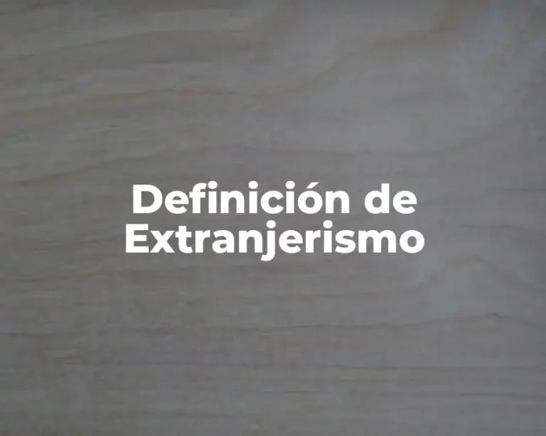 Definición de Extranjerismo