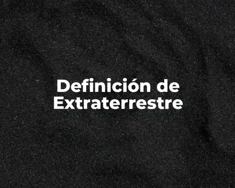 Definición de Extraterrestre