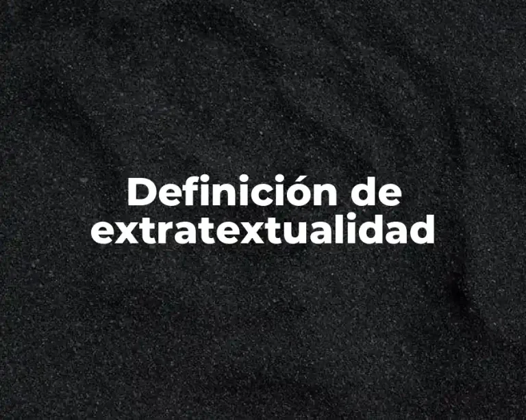 Definición de extratextualidad
