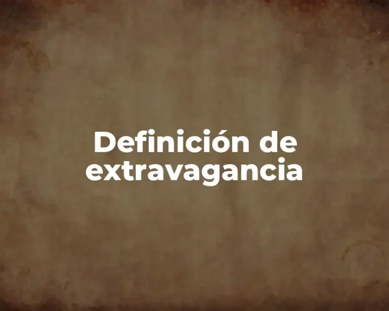 Definición de extravagancia