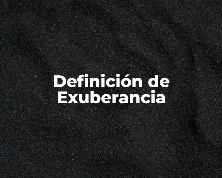 Definición de Exuberancia