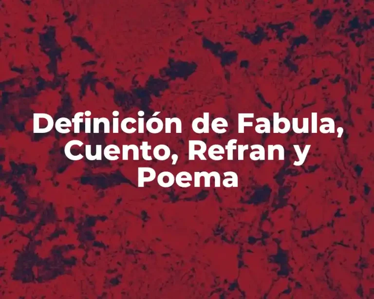 Definición de Fabula, Cuento, Refran y Poema