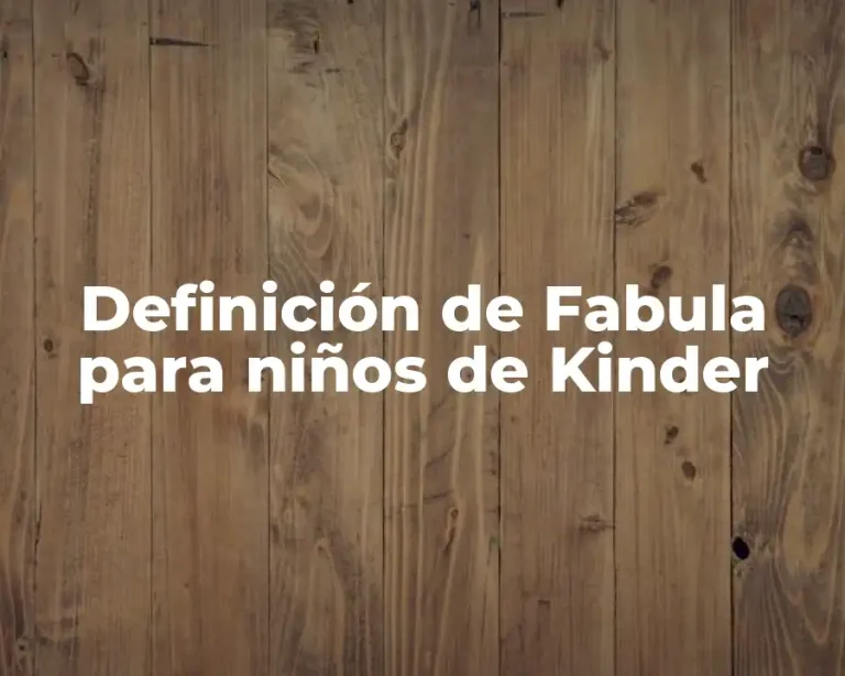 Definición de Fabula para niños de Kinder