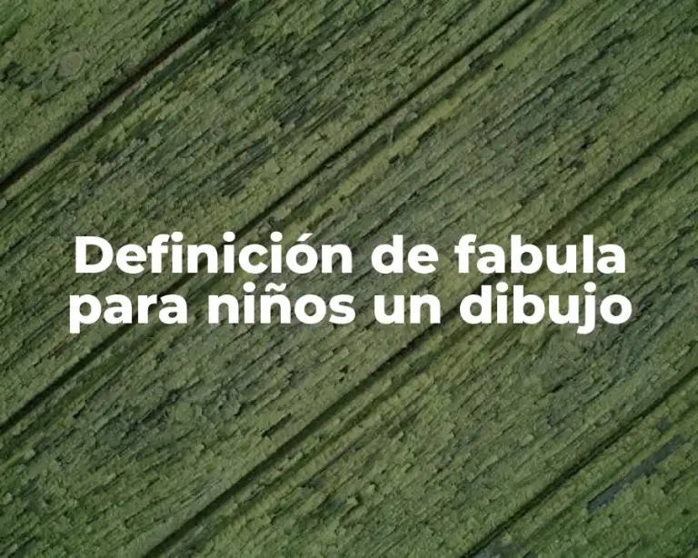 Definición de fabula para niños un dibujo