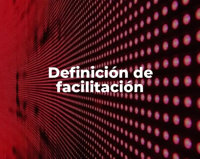 Definición de facilitación