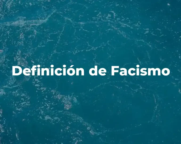Definición de Facismo
