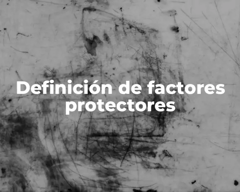 Definición de factores protectores