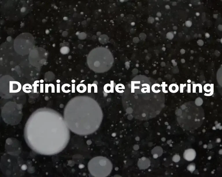 Definición de Factoring