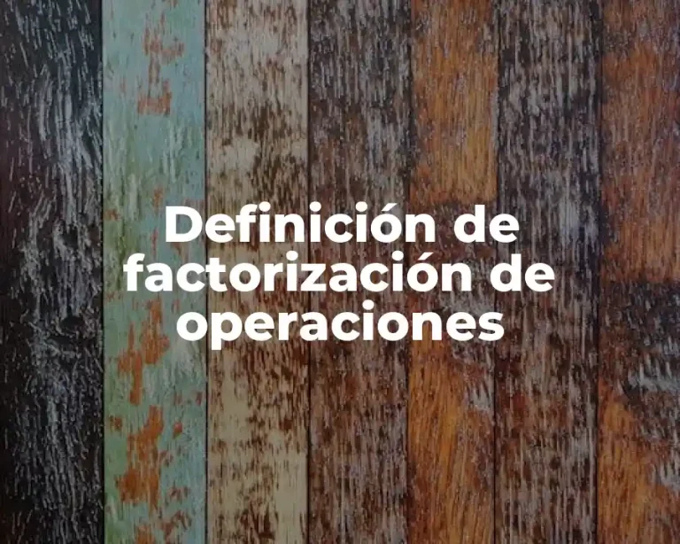 Definición de factorización de operaciones