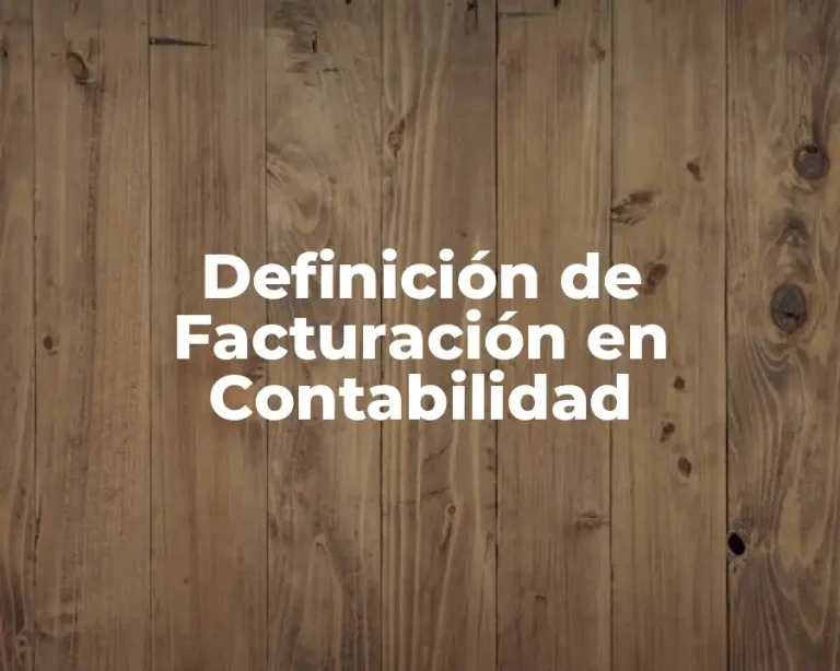 Definición de Facturación en Contabilidad