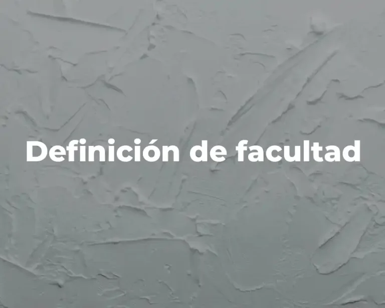 Definición de facultad