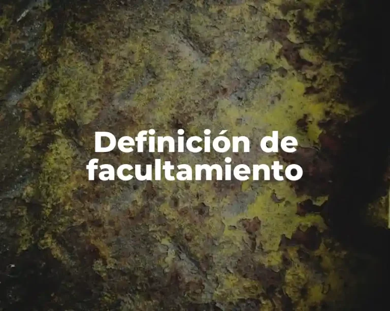 Definición de facultamiento