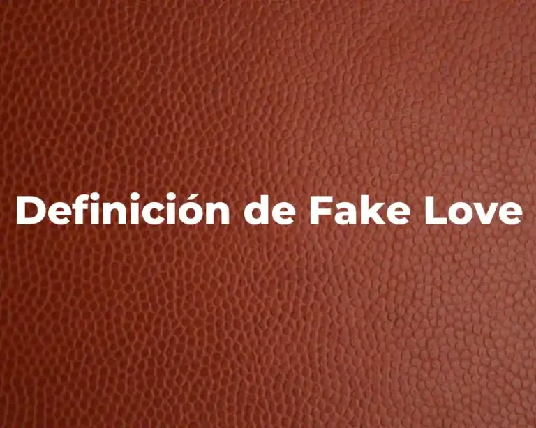 Definición de Fake Love