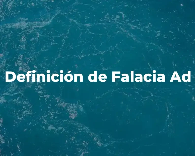 Definición de Falacia Ad
