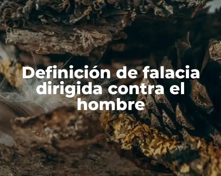 Definición de falacia dirigida contra el hombre