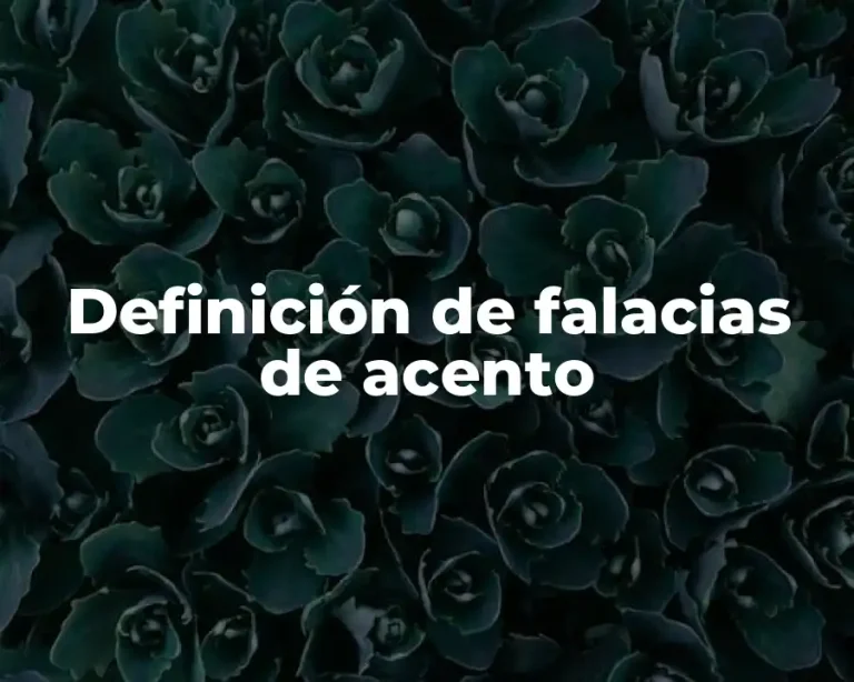 Definición de falacias de acento