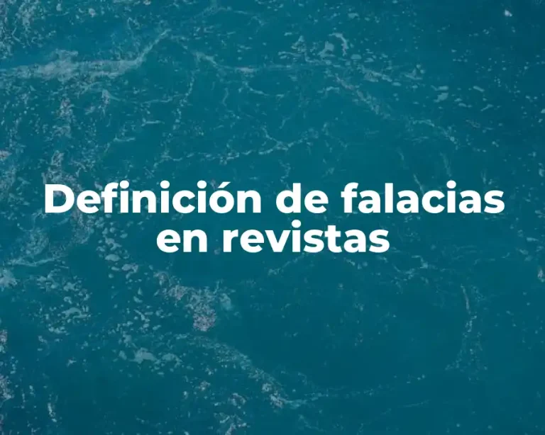 Definición de falacias en revistas