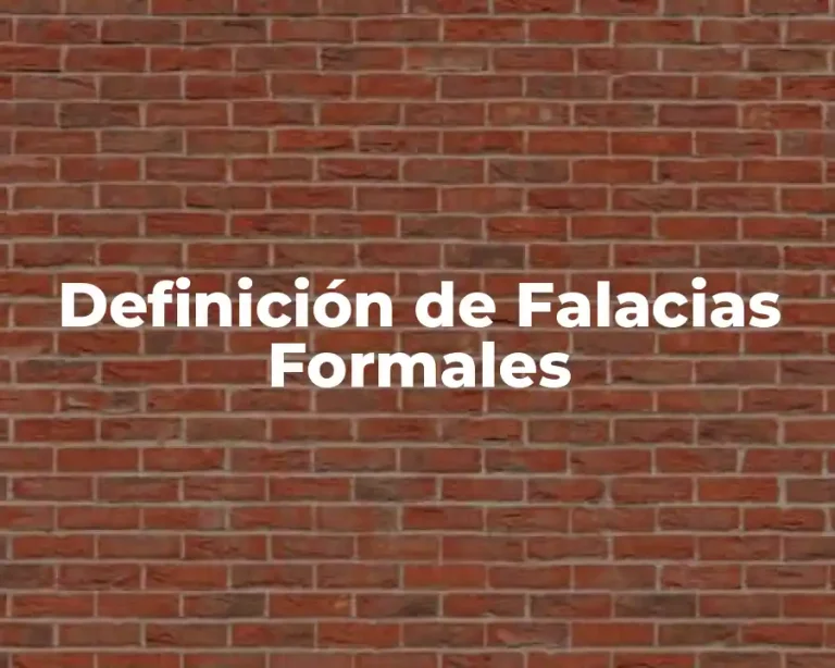 Definición de Falacias Formales