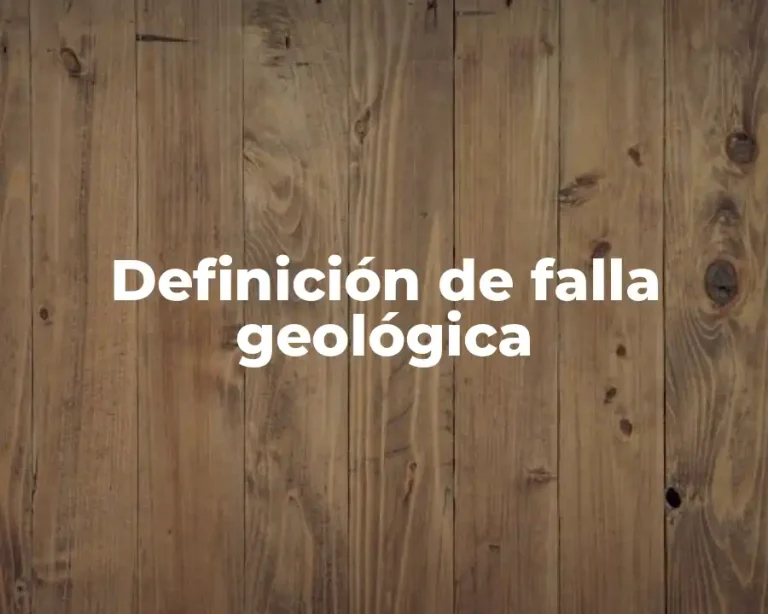 Definición de falla geológica