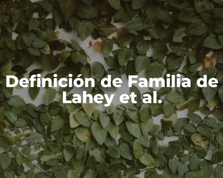 Definición de Familia de Lahey et al.