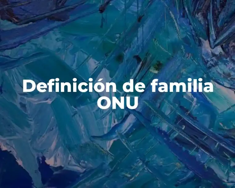 Definición de familia ONU