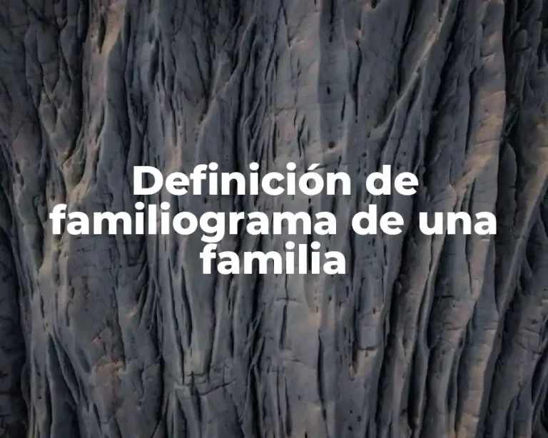 Definición de familiograma de una familia