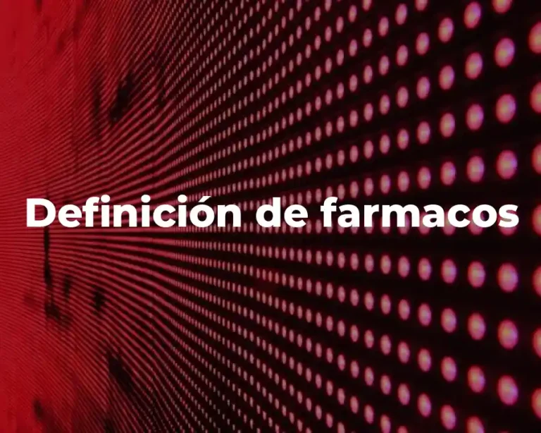 Definición de farmacos