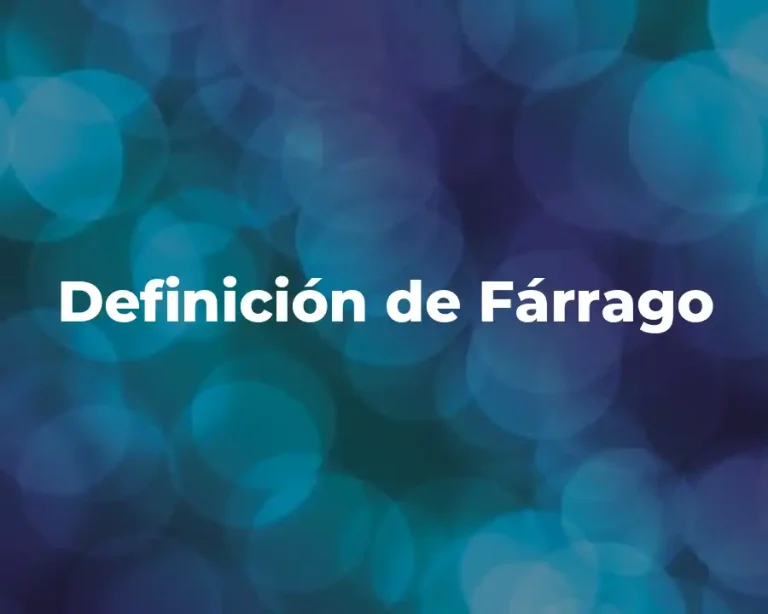 Definición de Fárrago