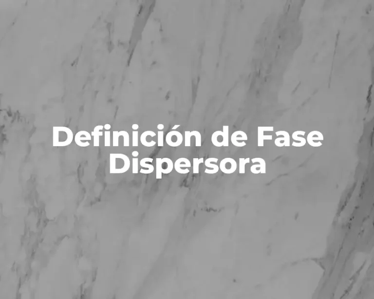 Definición de Fase Dispersora