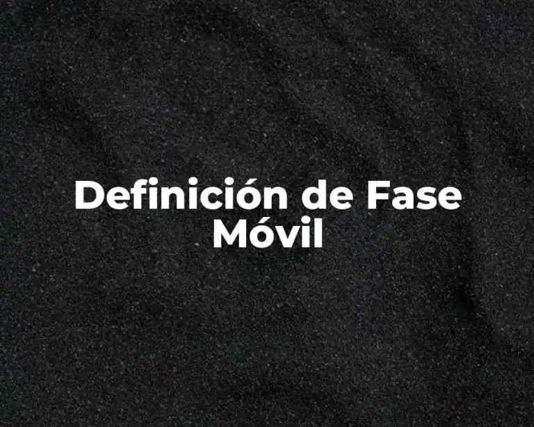 Definición de Fase Móvil