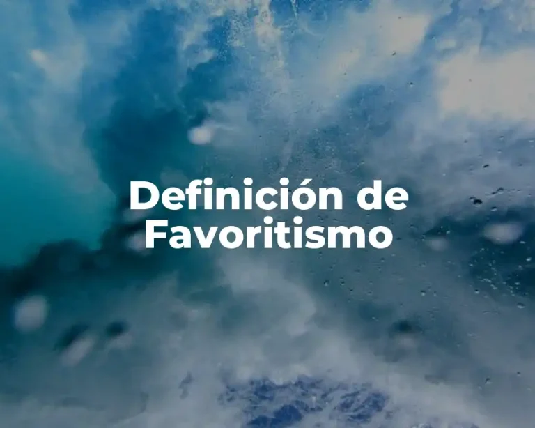 Definición de Favoritismo