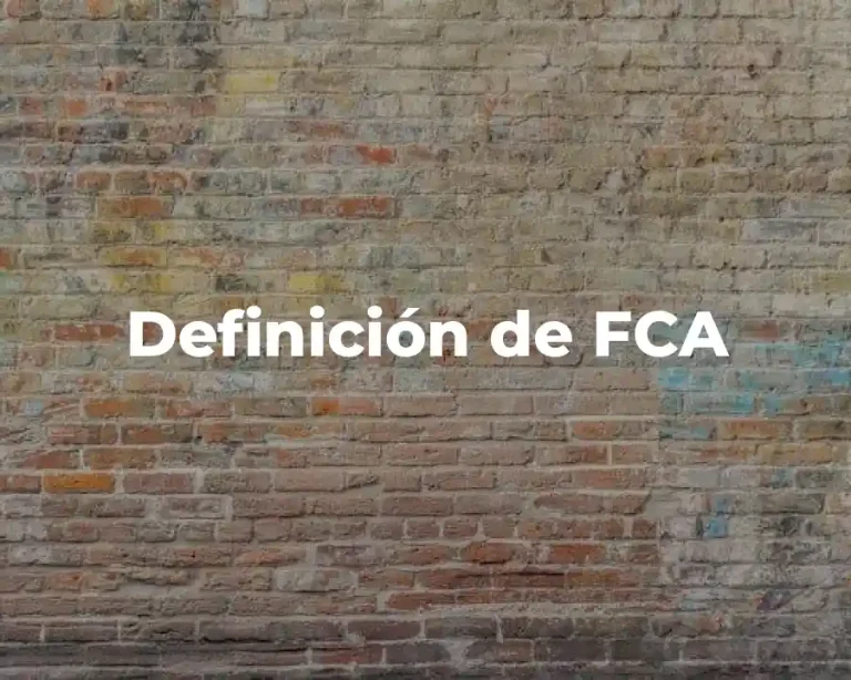 Definición de FCA