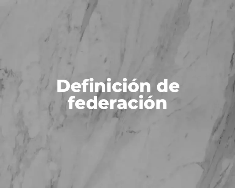 Definición de federación