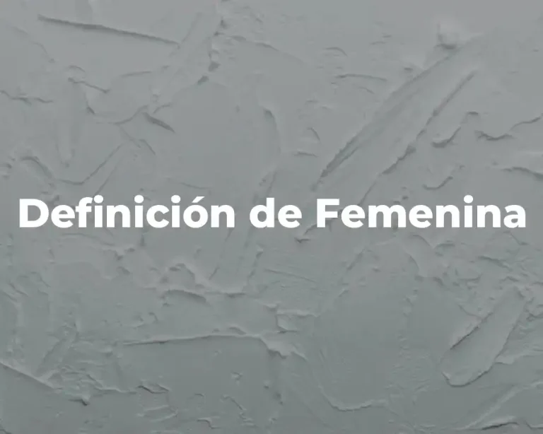 Definición de Femenina