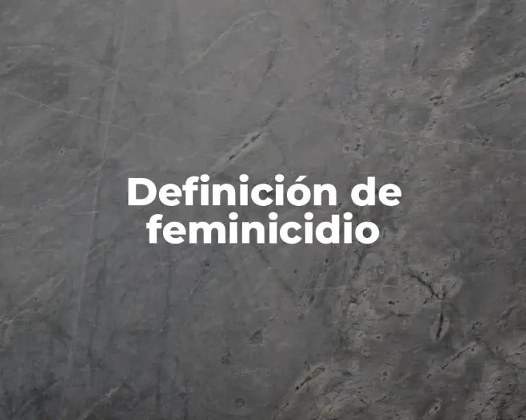 Definición de feminicidio